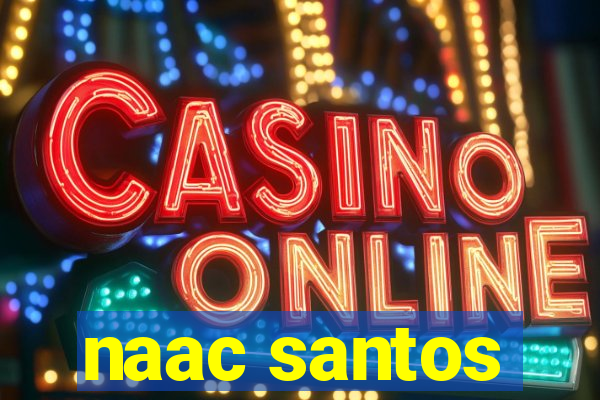 naac santos